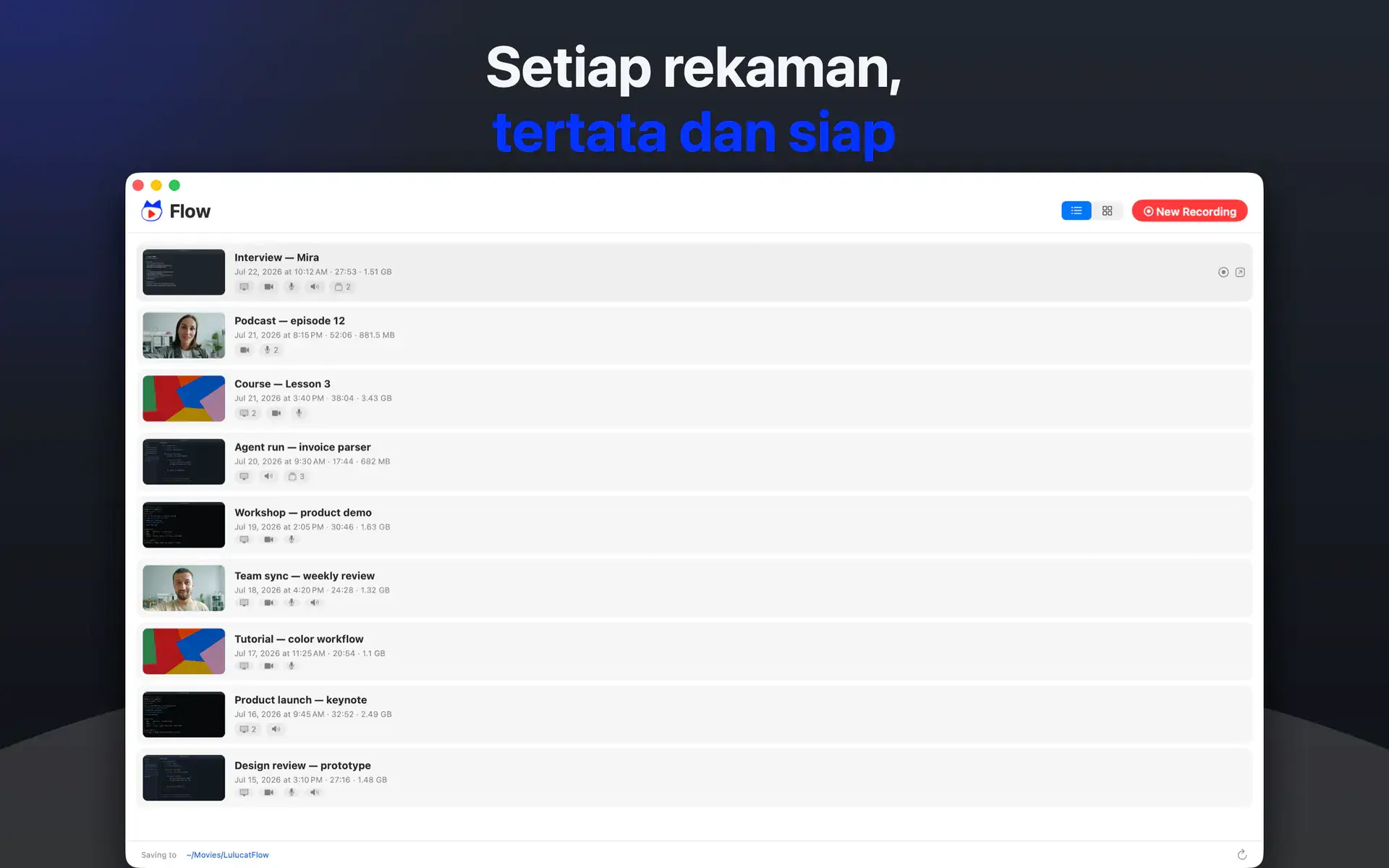 Setiap rekaman, tertata dan siap